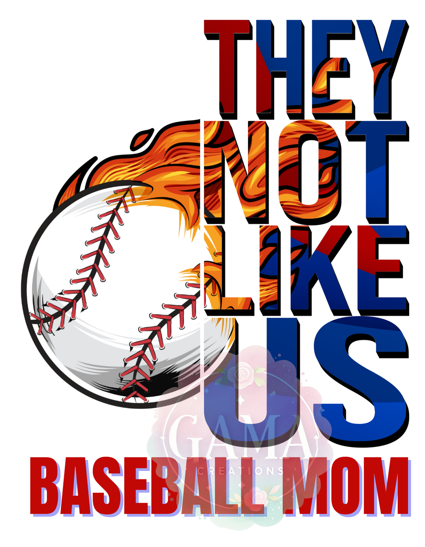 Baseball Mom They Not Like Us PNG, Trending T-Shirt Design, Digital Download