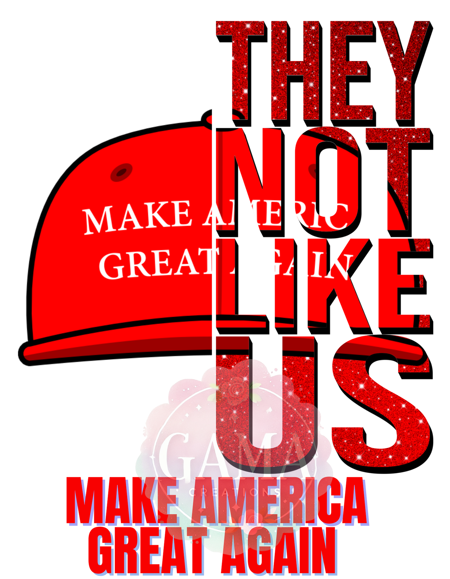MAGA They Not Like Us PNG, Trending T-Shirt Design, Digital Download