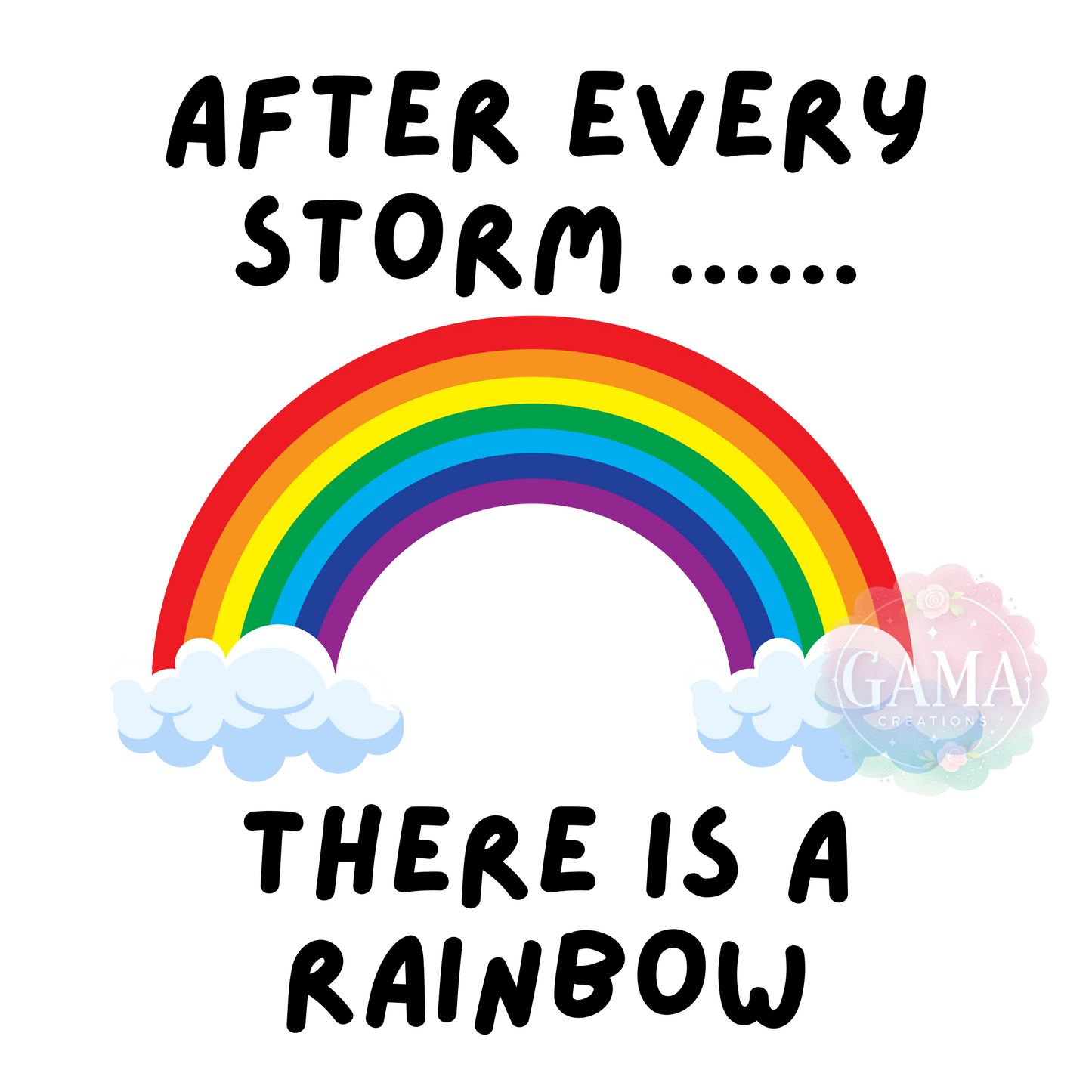 After Every Storm There Is A Rainbow Design, Trending T-Shirt Design, Digital Download
