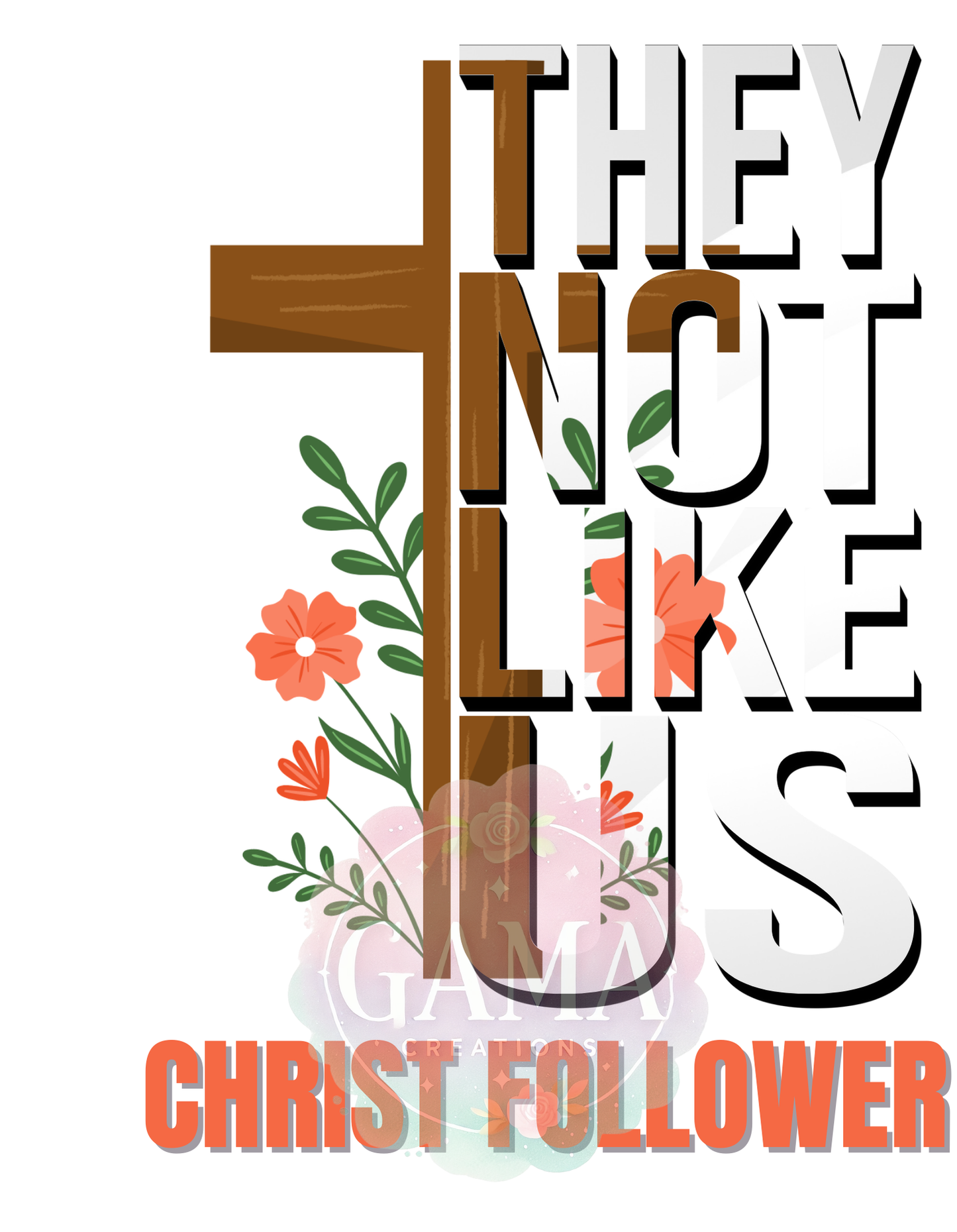 Christ Follower They Not Like Us Christian PNG Design, Trending T-Shirt Design, Digital Download