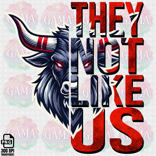 Toro Bull They Not Like Us PNG Design, Trending T-Shirt Designs