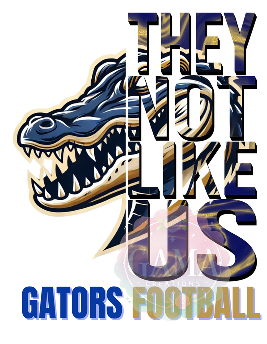Gators They Not Like Us Blue and Gold PNG, Trending T-Shirt Design, Digital Download