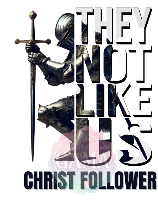 Christ Follower They Not Like Us Christian PNG Design, Trending T-Shirt Design, Digital Download