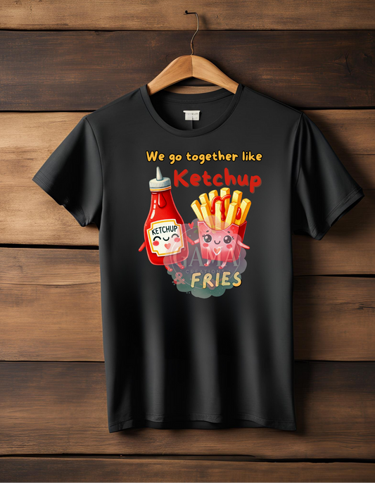 We go together like Ketchup & Fires Trending T-Shirt Design, Digital Download